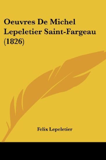 Oeuvres De Michel Lepeletier Saint-Fargeau (1826)
