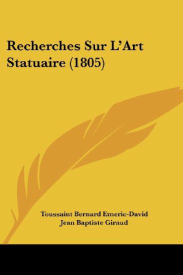 Recherches Sur L'Art Statuaire (1805)