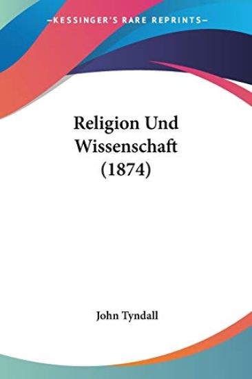Tyndall, J: Religion Und Wissenschaft (1874)