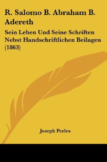 Perles, J: R. Salomo B. Abraham B. Adereth
