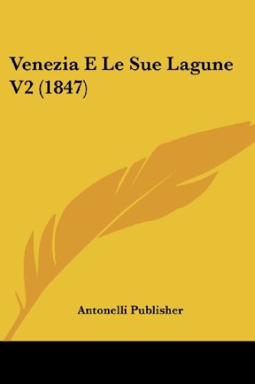 Venezia E Le Sue Lagune V2 (1847)