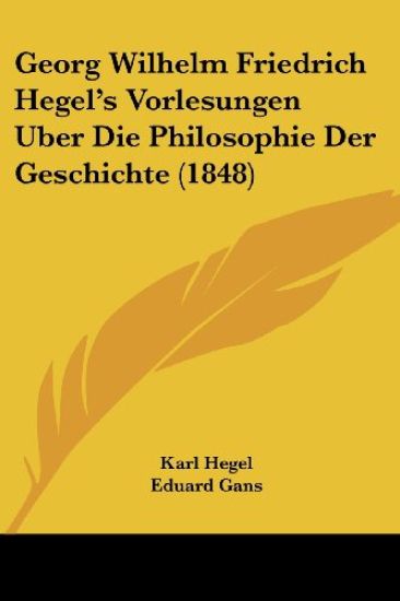 Hegel, K: Georg Wilhelm Friedrich Hegel's Vorlesungen Uber D