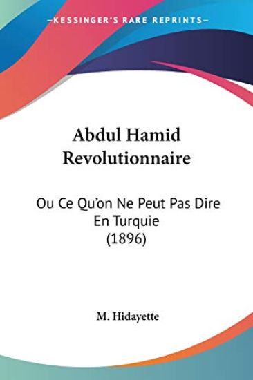 Abdul Hamid Revolutionnaire