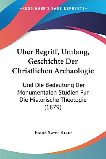 Kraus, F: Uber Begriff, Umfang, Geschichte Der Christlichen