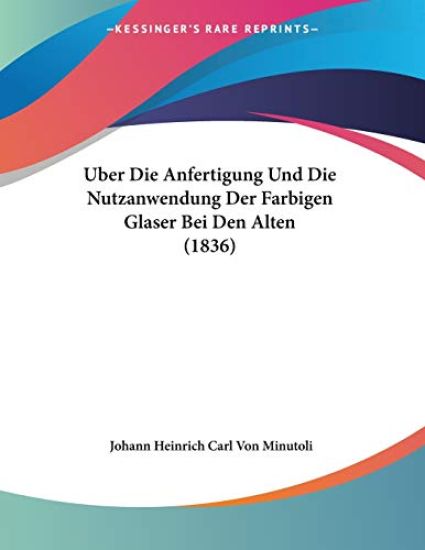 Minutoli, J: Uber Die Anfertigung Und Die Nutzanwendung Der