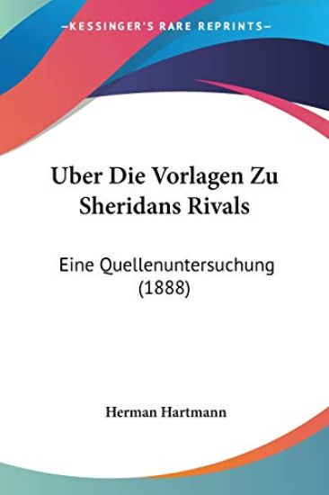 Hartmann, H: Uber Die Vorlagen Zu Sheridans Rivals