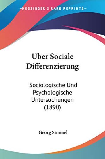 Simmel, G: Uber Sociale Differenzierung