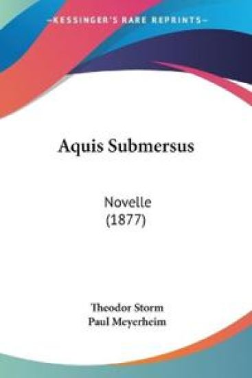 Storm, T: Aquis Submersus