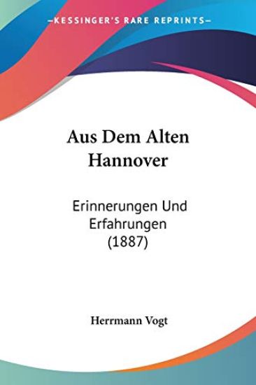 Vogt, H: Aus Dem Alten Hannover