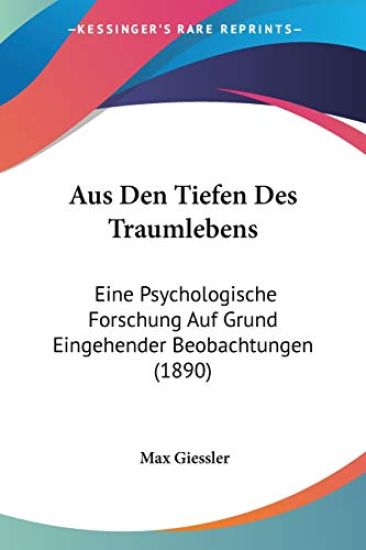 Giessler, M: Aus Den Tiefen Des Traumlebens