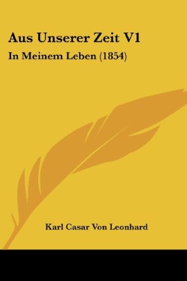 Leonhard, K: Aus Unserer Zeit V1