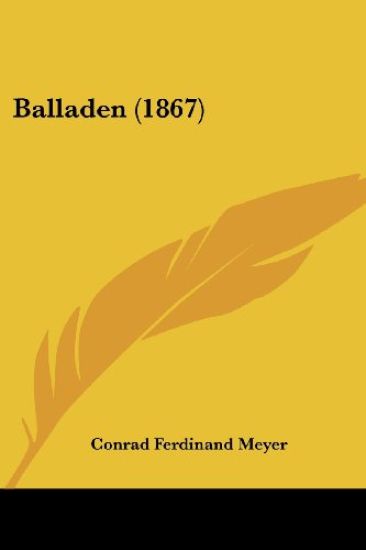 Meyer, C: Balladen (1867)