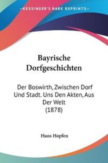 Hopfen, H: Bayrische Dorfgeschichten