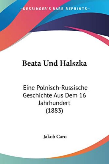 Caro, J: Beata Und Halszka