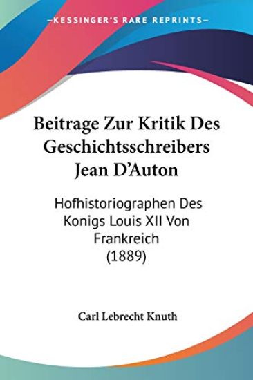 Knuth, C: Beitrage Zur Kritik Des Geschichtsschreibers Jean