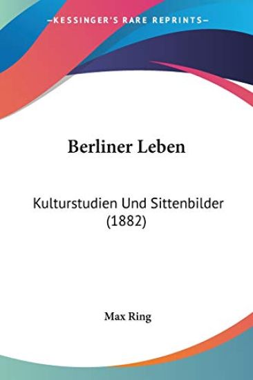 Ring, M: Berliner Leben