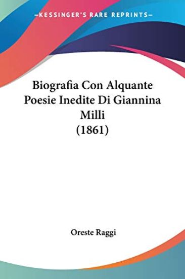 Biografia Con Alquante Poesie Inedite Di Giannina Milli (1861)