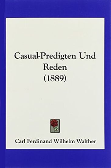Walther, C: Casual-Predigten Und Reden (1889)