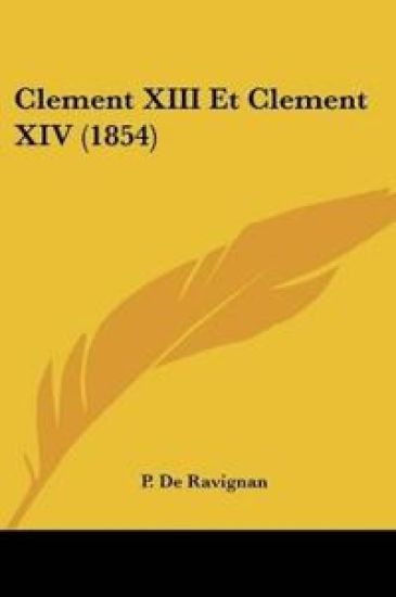 Clement XIII Et Clement XIV (1854)