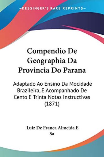 Compendio De Geographia Da Provincia Do Parana