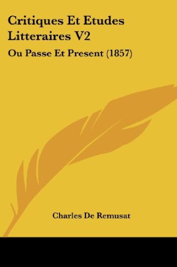 Critiques Et Etudes Litteraires V2