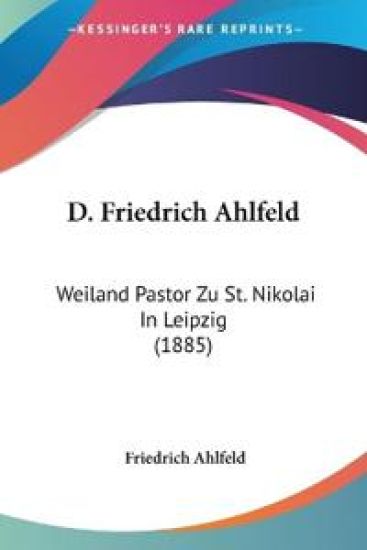 Ahlfeld, F: D. Friedrich Ahlfeld