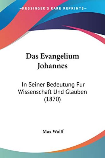 Wolff, M: Evangelium Johannes