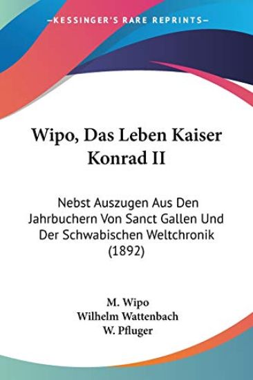 Wipo, M: Wipo, Das Leben Kaiser Konrad II