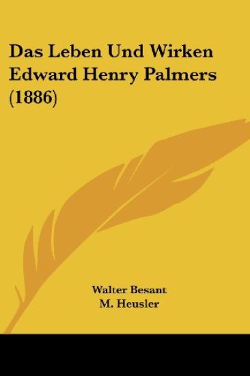 Besant, W: Leben Und Wirken Edward Henry Palmers (1886)