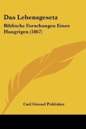 Carl Giessel Publisher: Lebensgesetz