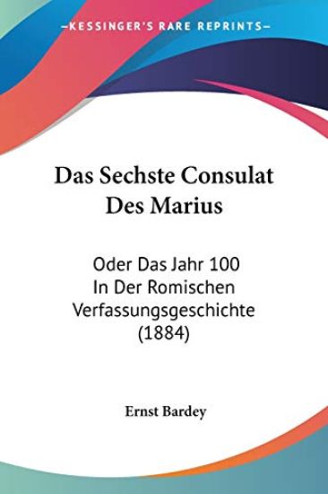 Bardey, E: Sechste Consulat Des Marius