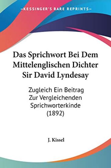 Kissel, J: Sprichwort Bei Dem Mittelenglischen Dichter Sir D