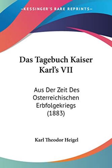 Tagebuch Kaiser Karl's VII