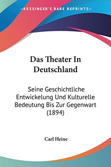 Heine, C: Theater In Deutschland