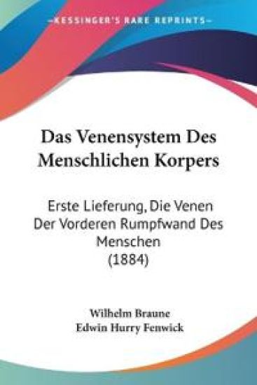 Braune, W: Venensystem Des Menschlichen Korpers