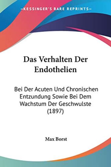 Borst, M: Verhalten Der Endothelien