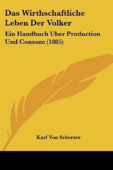 Scherzer, K: Wirthschaftliche Leben Der Volker