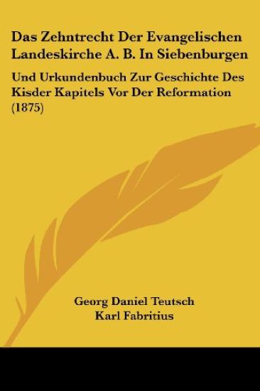 Teutsch, G: Zehntrecht Der Evangelischen Landeskirche A. B.