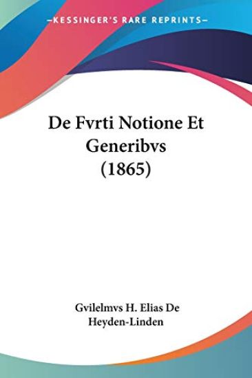 De Fvrti Notione Et Generibvs (1865)