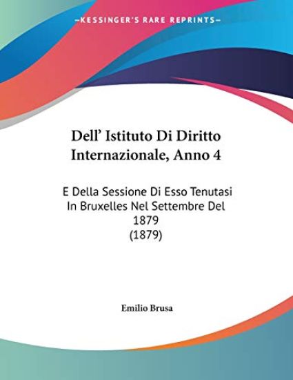 Brusa, E: Dell' Istituto Di Diritto Internazionale, Anno 4