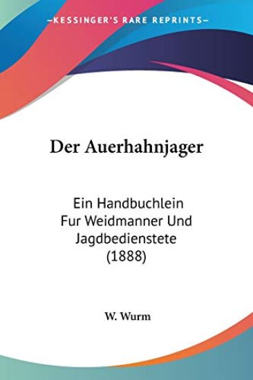 Wurm, W: Auerhahnjager