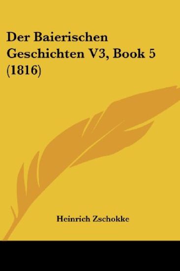 Zschokke, H: Baierischen Geschichten V3, Book 5 (1816)