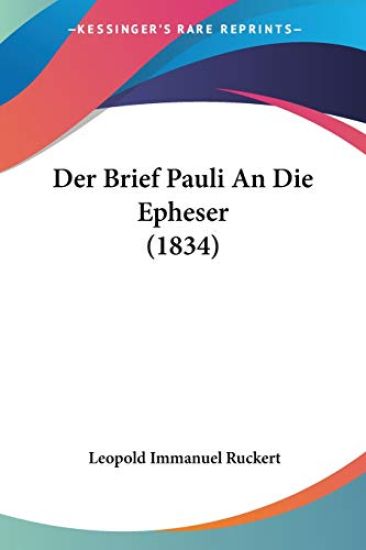 Ruckert, L: Brief Pauli An Die Epheser (1834)