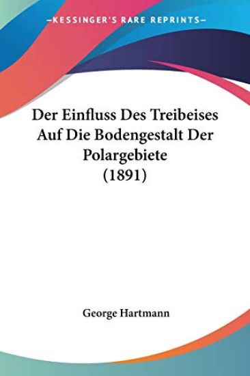 Hartmann, G: Einfluss Des Treibeises Auf Die Bodengestalt De