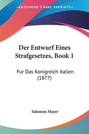 Mayer, S: Entwurf Eines Strafgesetzes, Book 1