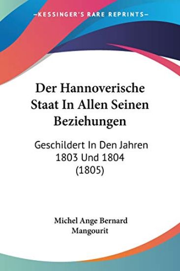 Mangourit, M: Hannoverische Staat In Allen Seinen Beziehunge