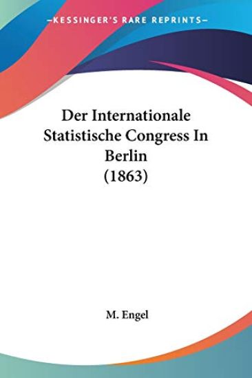 Engel, M: Internationale Statistische Congress In Berlin (18
