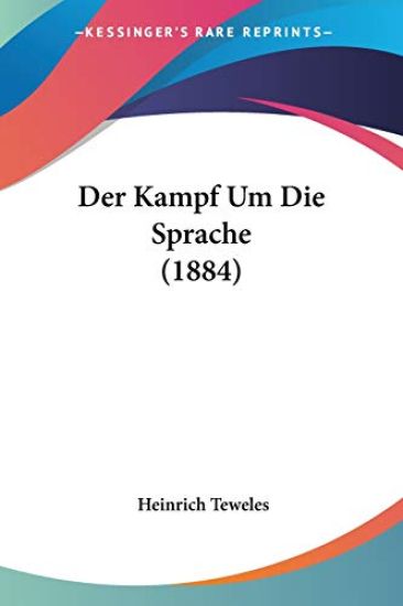 Teweles, H: Kampf Um Die Sprache (1884)