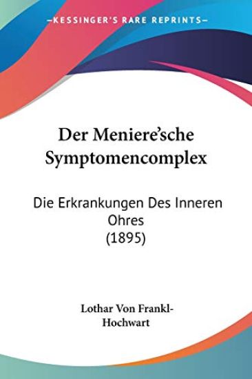 Frankl-Hochwart, L: Meniere'sche Symptomencomplex