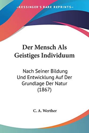 Werther, C: Mensch Als Geistiges Individuum